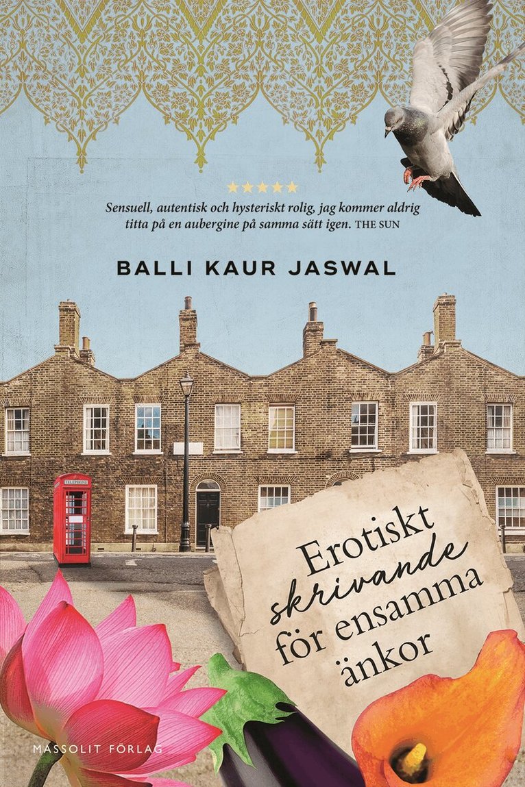 Balli Kaur Jaswal - Erotiskt skrivande för ensamma änkor, Inbunden