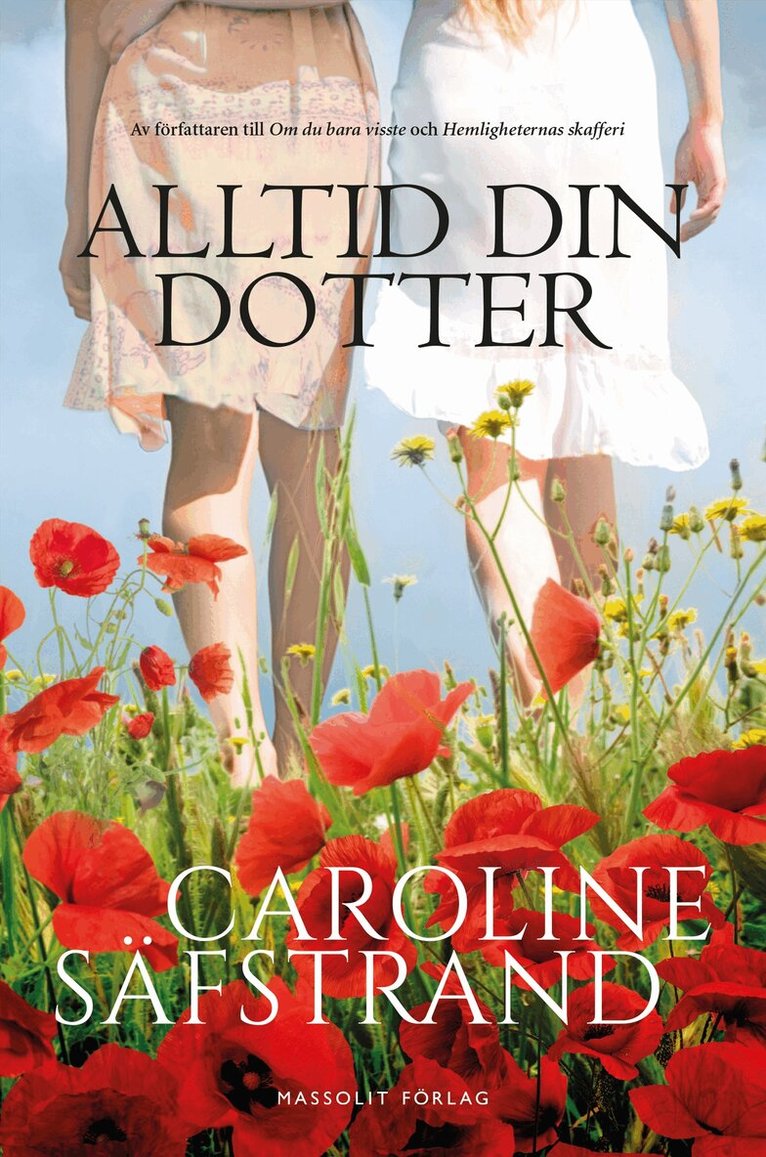 Caroline Säfstrand - Alltid din dotter, Inbunden