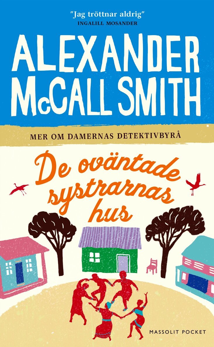 Alexander McCall Smith - De oväntade systrarnas hus, Pocket