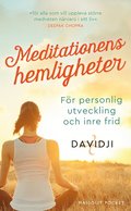 Meditationens hemligheter : fr personlig utveckling och inre frid