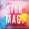 Stor magi : leva kreativt utan rdsla