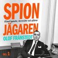 Spionjgaren. D. 1, Bland agenter, terrorister och affrer