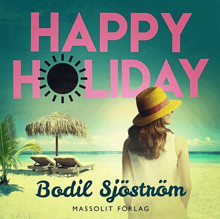 Bodil Sjöström - Happy Holiday, Ljudbok