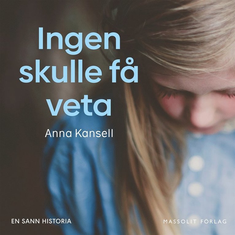 Anna Kansell - Ingen skulle få veta, Ljudbok