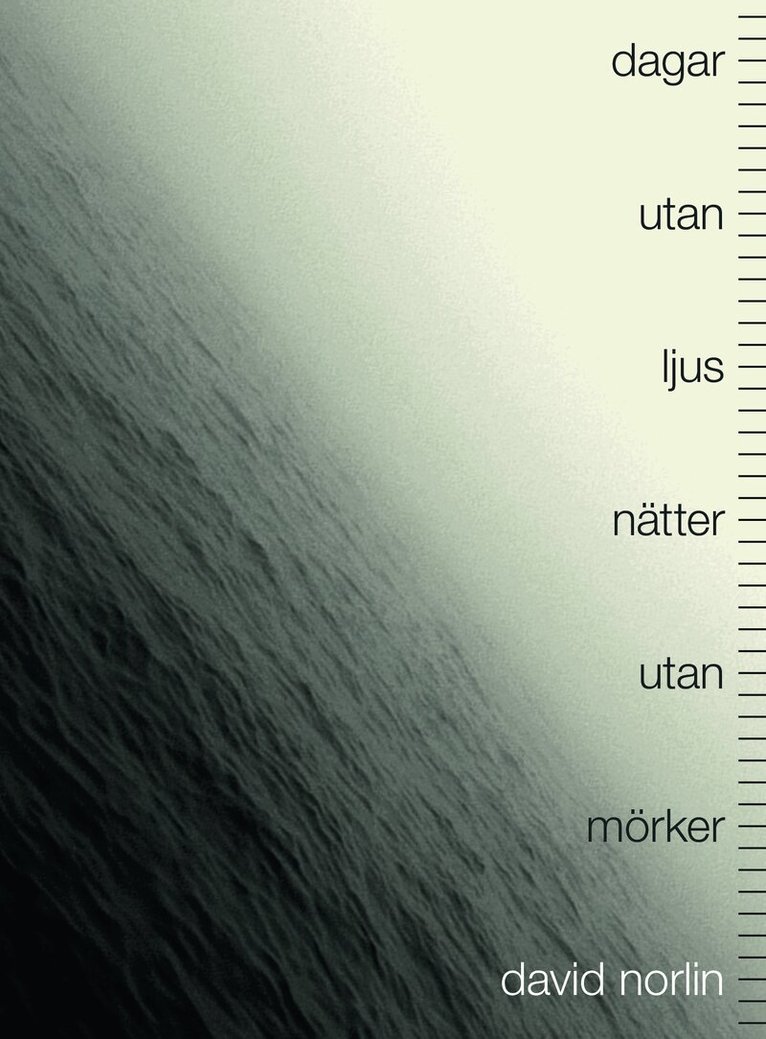 David Norlin - Dagar utan ljus, nätter utan mörker, E-bok