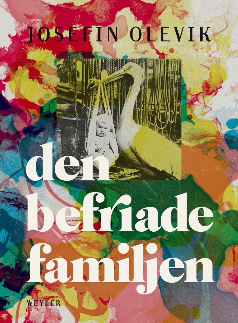 Josefin Olevik - Den befriade familjen, E-bok