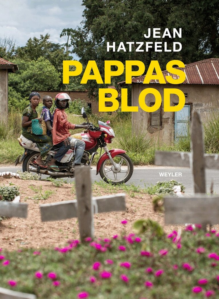 Jean Hatzfeld - Pappas blod, E-bok