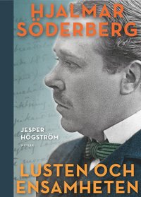 e-Bok Lusten och ensamheten  en biografi över Hjalmar Söderberg