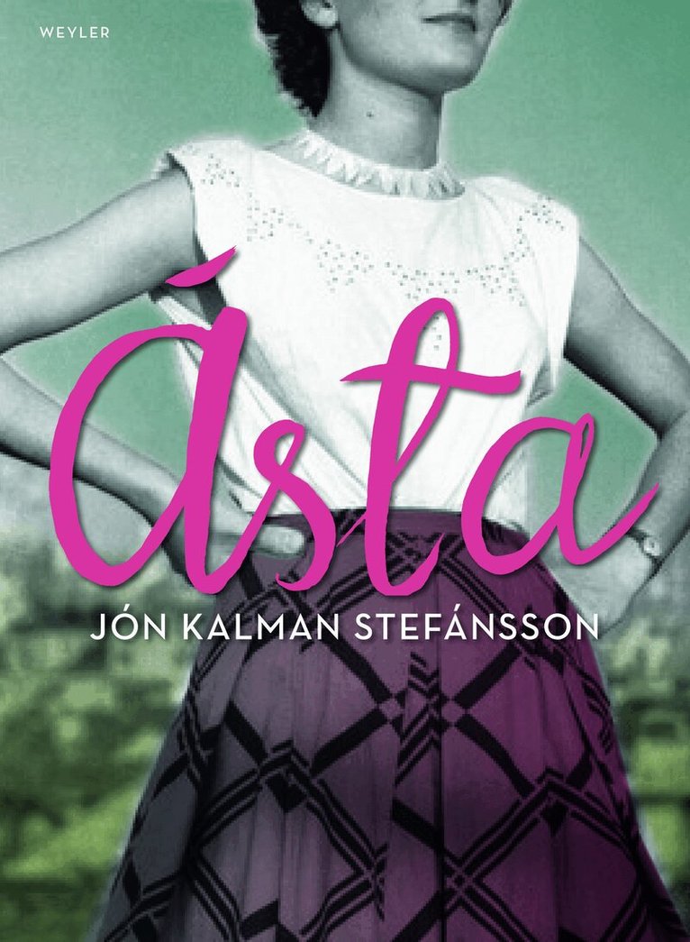 Jón Kalman Stefánsson - Ásta : när det inte finns nån väg ut ur världen - vart beger man sig då?, Inbunden