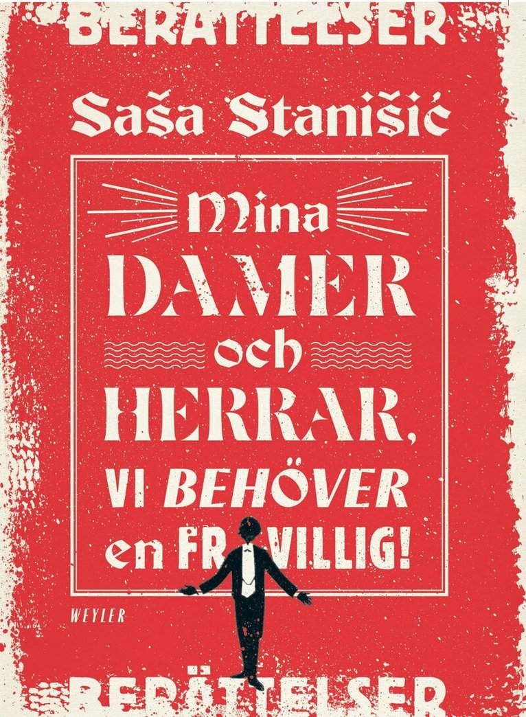 Sasa Stanisic - Mina damer och herrar, vi behöver en frivillig!, E-bok