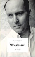 När dagen gryr : 101 dikter från Lawrence Gelmon