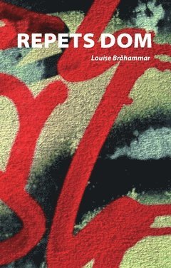 Louise Bråhammar - Repets dom, Häftad