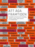 Att ga framtiden : perspektiv p kommunal utveckling