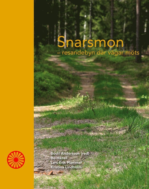 Snarsmon : resandebyn där vägar möts, Häftad