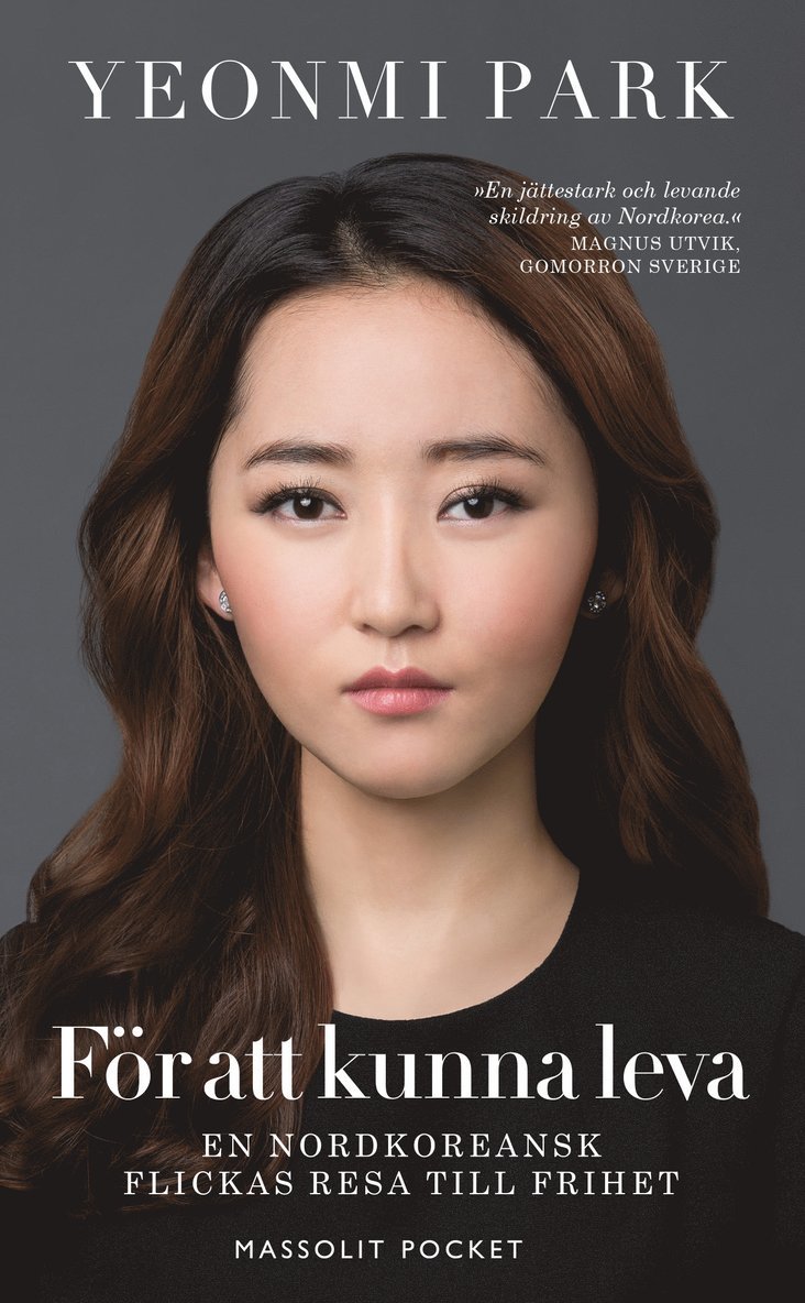 Yeonmi Park - För att kunna leva : en nordkoreansk flickas resa till frihet, Pocket