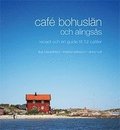 Caf Bohusln och Alingss : recept och en guide till 52 cafer