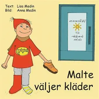 Lisa Medin, Anna Medin - Malte väljer kläder, Inbunden