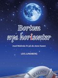 Bortom nya horisonter : med Malinda IV p de stora haven