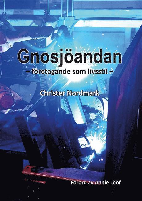 Christer Nordmark - Gnosjöandan, Inbunden