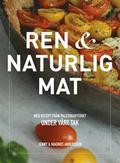 Ren & naturlig mat - med recept frn Paleoskafferiet