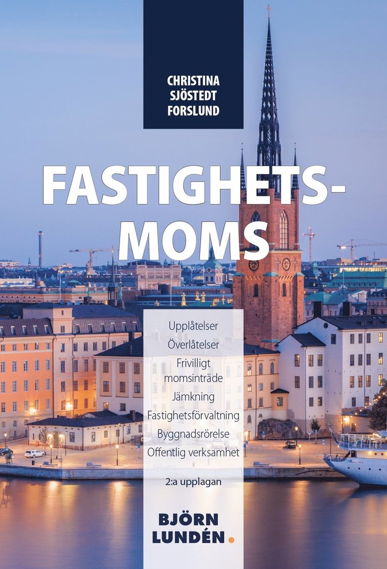 Christina Sjöstedt Forslund - Fastighetsmoms, E-bok