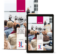 Presentationsteknik : om konsten att tala, engagera och vertyga