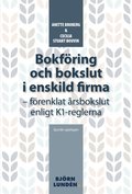 Bokföring och bokslut i enskild firma : handbok för förenklat årsbokslut enligt K1-reglerna