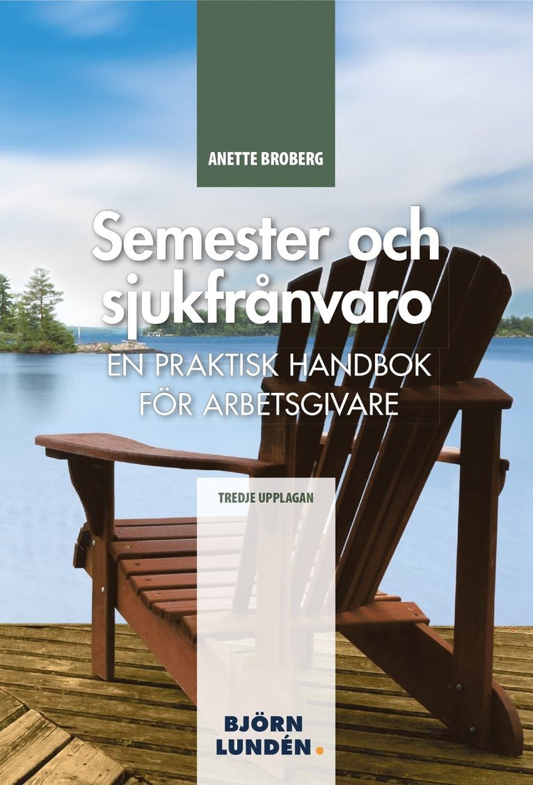 Anette Broberg - Semester och sjukfrånvaro, E-bok