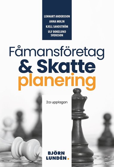 Anna Molin, Lennart Andersson, Ulf Bokelund Svensson, Kjell Sandström - Fåmansföretag och skatteplanering, E-bok
