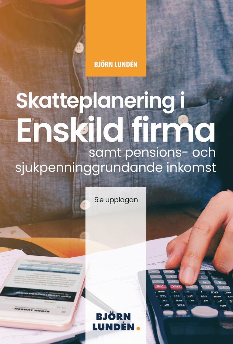 Björn Lundén - Skatteplanering i enskild firma, E-bok