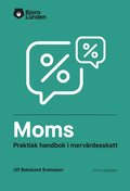 Moms : praktisk handbok i mervrdesskatt