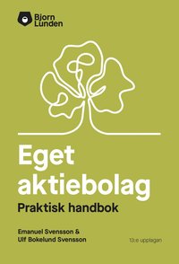 Eget aktiebolag : en praktisk handbok