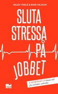 Sluta stressa p� jobbet