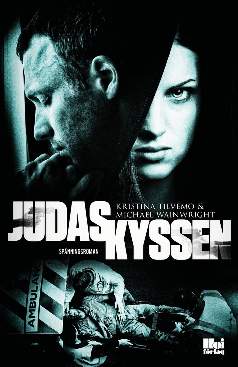 Kristina Tilvemo, Michael Wainwright - Judaskyssen, Inbunden