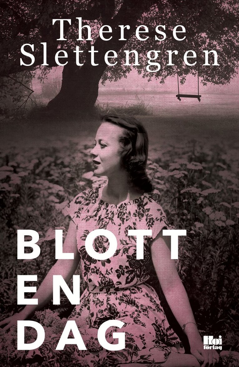 Therese Slettengren - Blott en dag, Inbunden