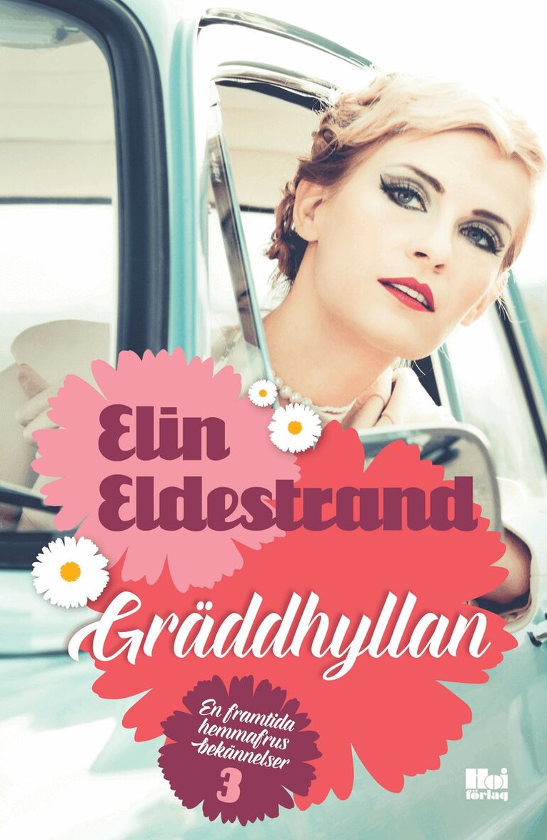 Elin Eldestrand - Gräddhyllan, Inbunden