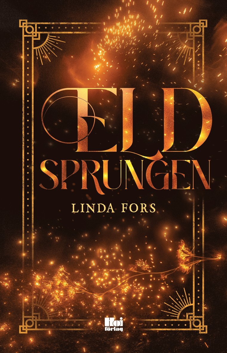 Linda Fors - Eldsprungen, E-bok