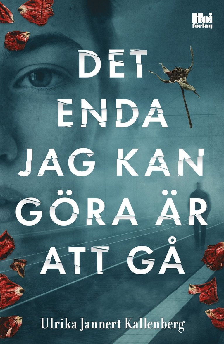 Ulrika Jannert Kallenberg - Det enda jag kan göra är att gå, E-bok