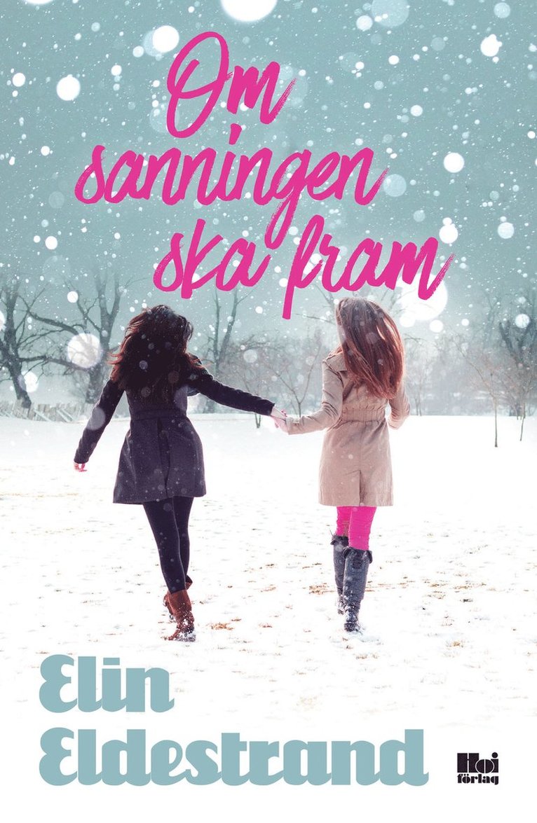 Elin Eldestrand - Om sanningen ska fram, E-bok
