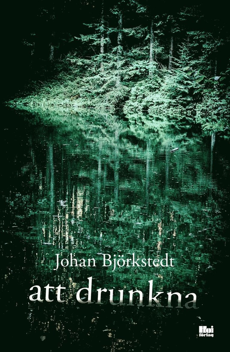 Johan Björkstedt - Att drunkna, E-bok