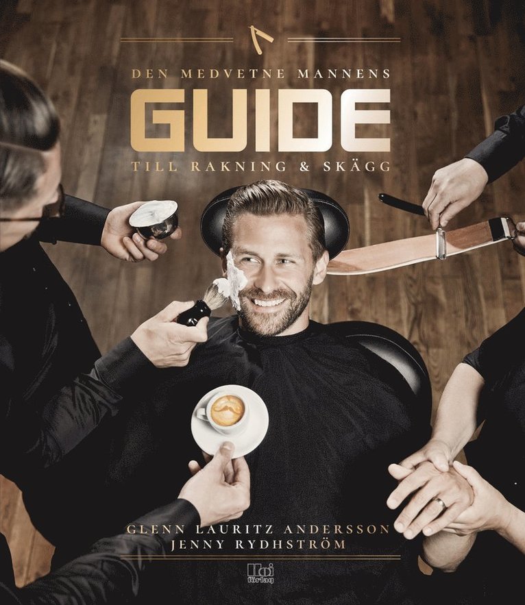 Jenny Rydhström, Glenn Lauritz Andersson - Den medvetne mannens guide till rakning & skägg, E-bok