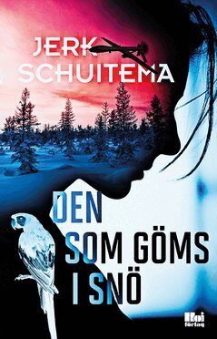 Jerk Schuitema - Den som göms i snö, E-bok