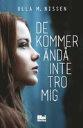 De kommer �nd� inte tro mig