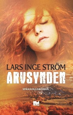 Lars Inge Ström - Arvsynden, Häftad