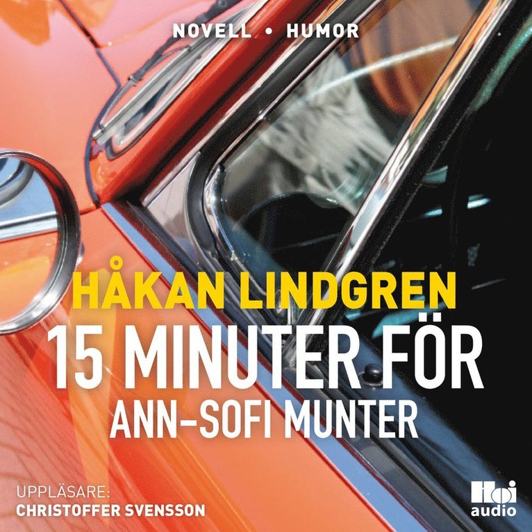 Håkan Lindgren - Femton minuter för Ann-Sofi Munter, Ljudbok