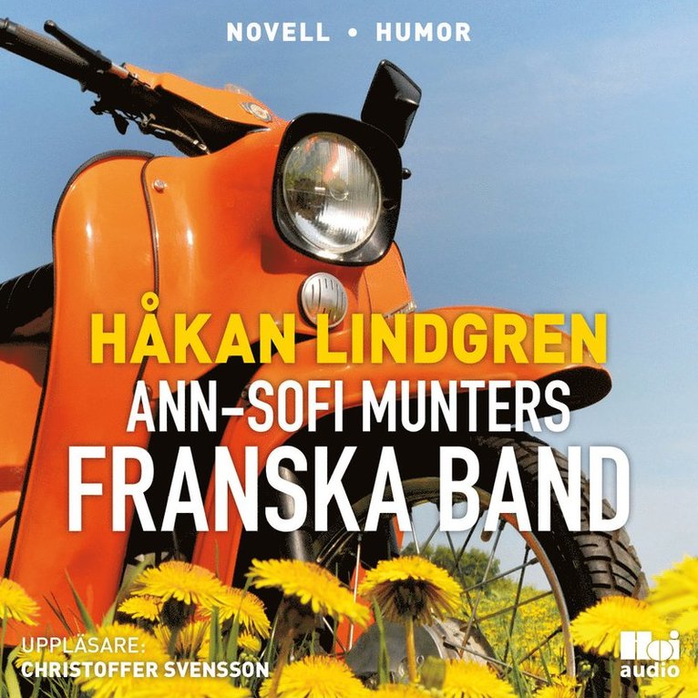 Håkan Lindgren - Ann-Sofi Munters franska band, Ljudbok
