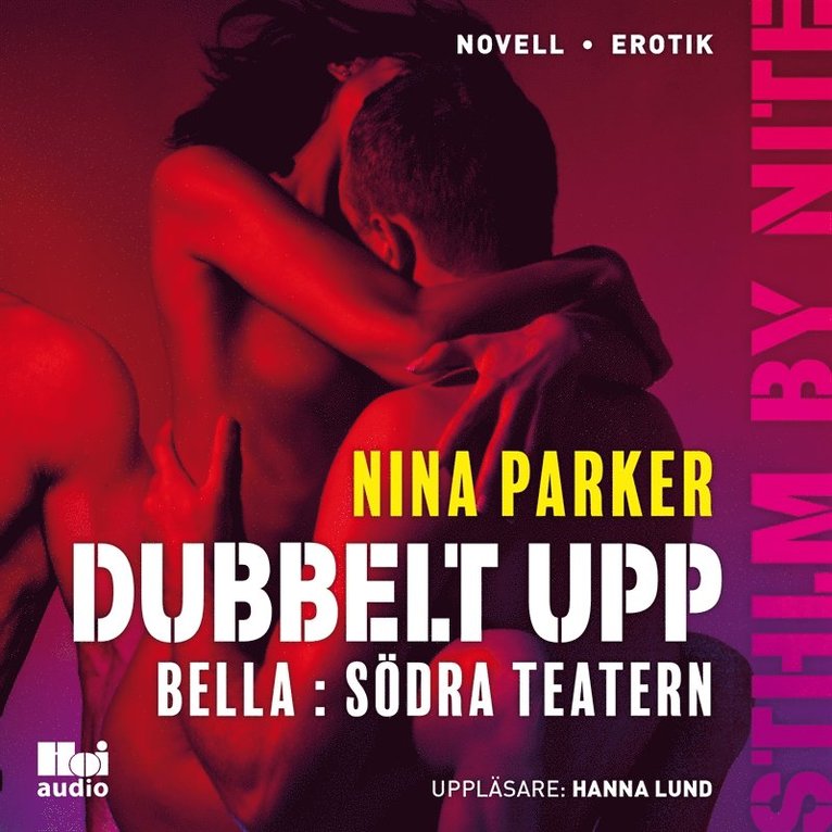 Nina Parker - Dubbelt upp - Bella : Södra teatern S1E2, Ljudbok