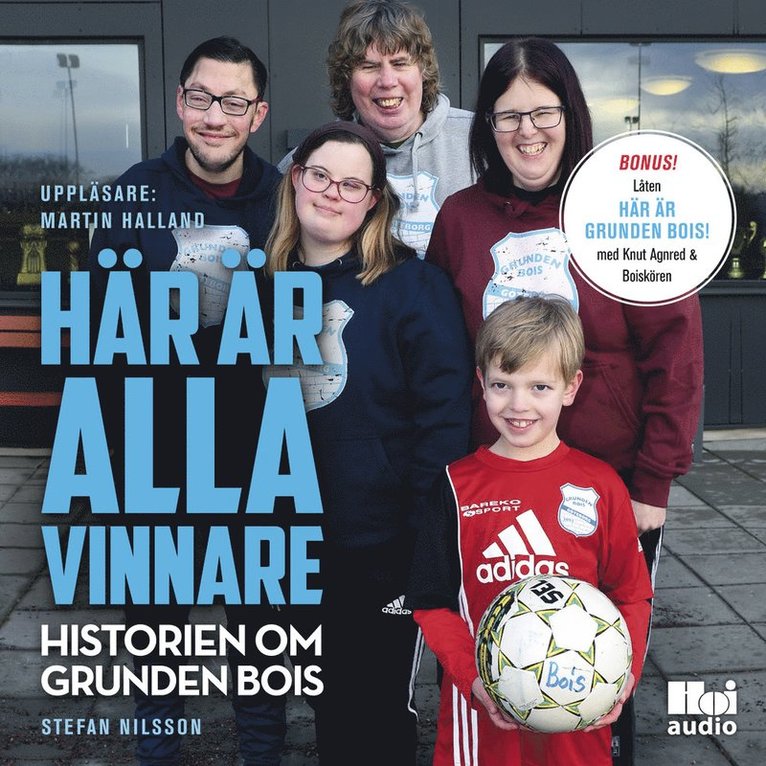 Stefan Nilsson - Här är alla vinnare : historien om Grunden Bois, Ljudbok