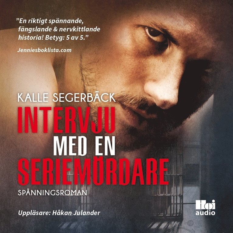 Kalle Segerbäck - Intervju med en seriemördare, Ljudbok