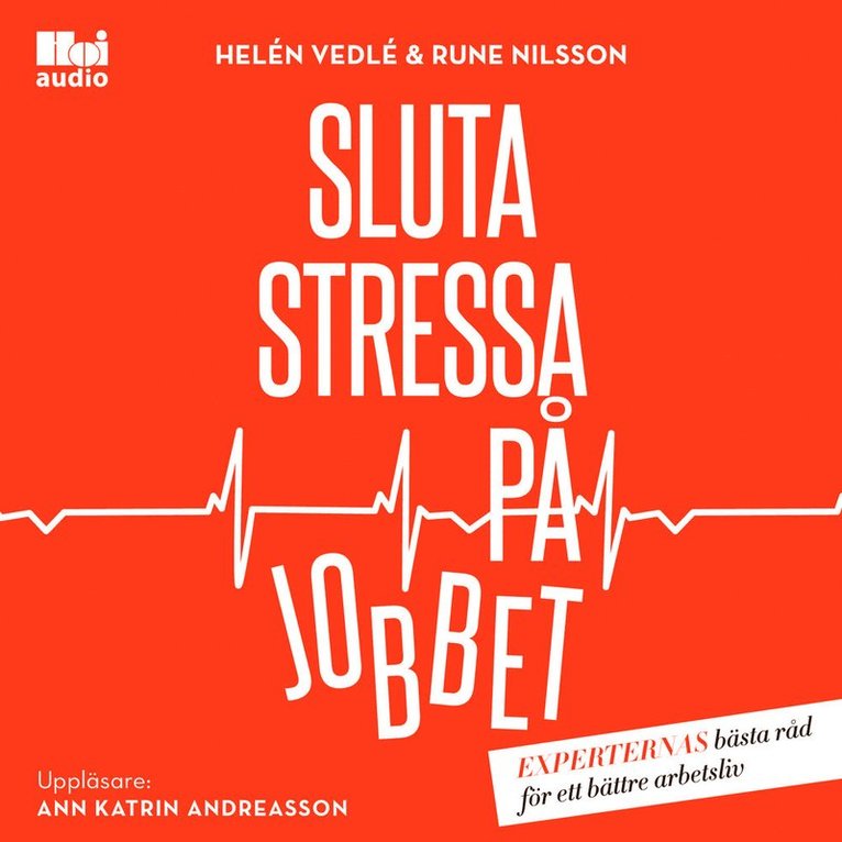 Helen Vedlé, Rune Nilsson - Sluta stressa på jobbet, Ljudbok